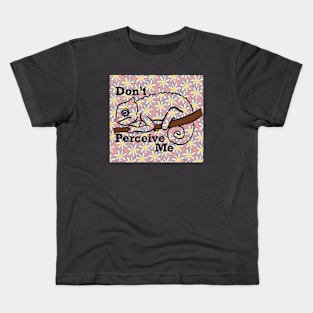 Don't Perceive Me - Chameleon (Pink) Kids T-Shirt